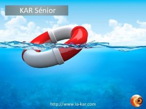 KAR Snior http www iakar com Introduction Ecrivez