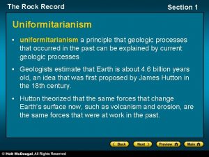 The Rock Record Section 1 Uniformitarianism uniformitarianism a
