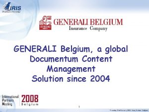 GENERALI Belgium a global Documentum Content Management Solution