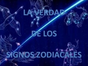 LA VERDAD DE LOS SIGNOS ZODIACALES DURANTE MUCHO