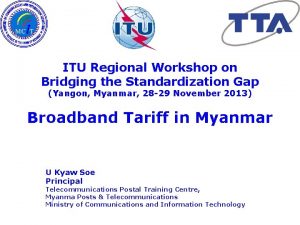 ITU Regional Workshop on Bridging the Standardization Gap