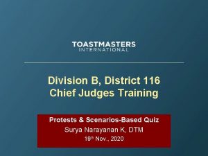 Division B District 116 Chief Judges Training Protests