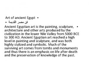 Art of ancient Egypt Ancient Egyptian art is