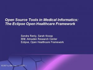 Open Source Tools in Medical Informatics The Eclipse