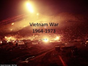 Vietnam War 1964 1973 Chis N Vietnam War