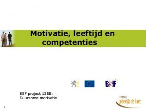 Motivatie leeftijd en competenties ESF project 1388 Duurzame