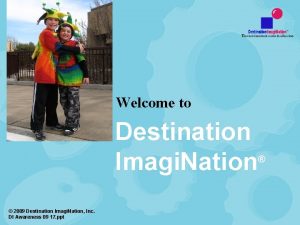 Welcome to Destination Imagi Nation 2009 Destination Imagi