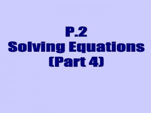 Now Completing the Square Solving Quadratic Equations by