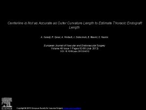 Centerline is Not as Accurate as Outer Curvature