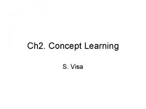 Ch 2 Concept Learning S Visa Introduction Concept