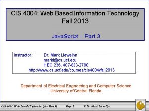 CIS 4004 Web Based Information Technology Fall 2013