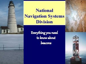 National Navigation Systems Division Everything you need to