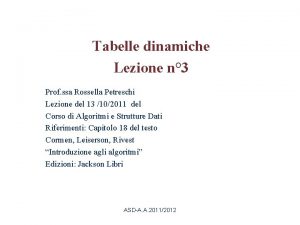 Tabelle dinamiche Lezione n 3 Prof ssa Rossella