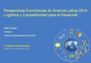 Perspectivas Econmicas de Amrica Latina 2014 Logstica y