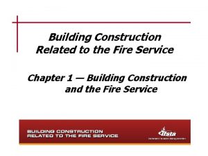 Building Construction Related to the Fire Service Chapter