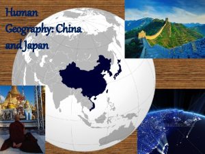 Human Geography China and Japan China Early History