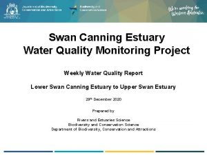 Swan Canning Estuary Water Quality Monitoring Project Weekly