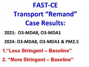 FASTCE Transport Remand Case Results 2021 O 3