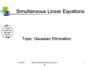 Simultaneous Linear Equations Topic Gaussian Elimination 122022 http