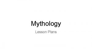 Mythology Lesson Plans C C S S Standards