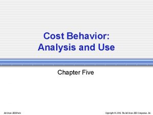 Cost Behavior Analysis and Use Chapter Five Mc