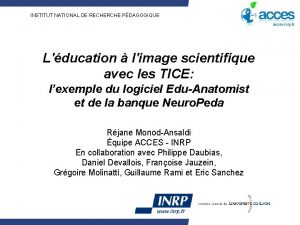 INSTITUT NATIONAL DE RECHERCHE PDAGOGIQUE Lducation limage scientifique