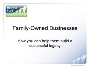 FamilyOwned Businesses How you can help them build