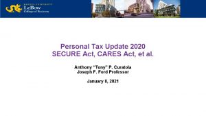 Personal Tax Update 2020 SECURE Act CARES Act