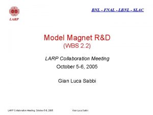 BNL FNAL LBNL SLAC Model Magnet RD WBS