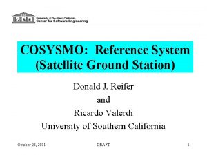 COSYSMO Reference System Satellite Ground Station Donald J