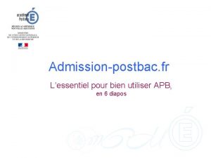 Admissionpostbac fr Lessentiel pour bien utiliser APB en