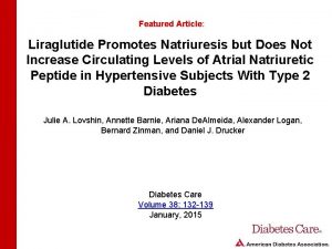 Featured Article Liraglutide Promotes Natriuresis but Does Not