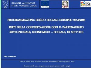 PROGRAMMAZIONE FONDO SOCIALE EUROPEO 20142020 ESITI DELLA CONCERTAZIONE