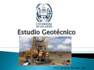 Estudio Geotcnico Prof Johannes Briceo MSc Estudios Geotcnicos