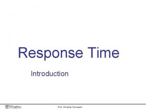 Response Time Introduction Prof Christian Terwiesch Example Physician