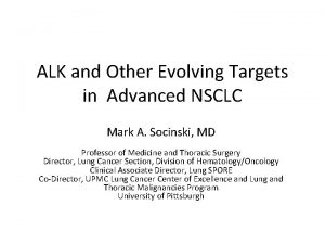 ALK and Other Evolving Targets in Advanced NSCLC