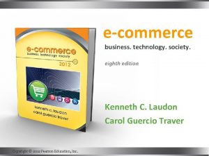 ecommerce business technology society eighth edition Kenneth C