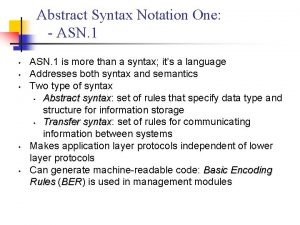 Abstract Syntax Notation One ASN 1 ASN 1