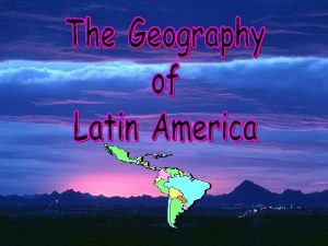 Regions of Latin America Where is North America