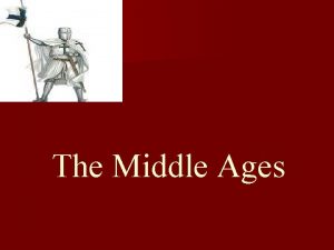 The Middle Ages Crusades n Holy war Had