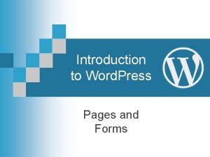 Introduction to Word Press Pages and Forms Pages