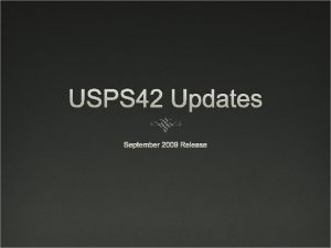 USPS 42 Updates September 2009 Release AUDRPT was