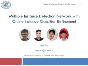 Huazhong University of Science and Technology Multiple Instance