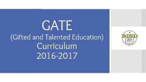 GATE Gifted and Talented Education Curriculum 2016 2017