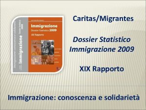 CaritasMigrantes Dossier Statistico Immigrazione 2009 XIX Rapporto Immigrazione