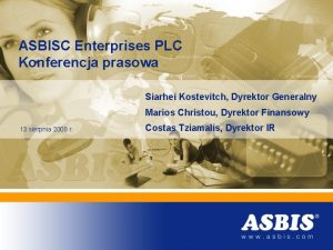 ASBISC Enterprises PLC Konferencja prasowa Siarhei Kostevitch Dyrektor