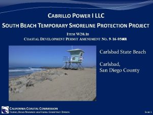 CABRILLO POWER I LLC SOUTH BEACH TEMPORARY SHORELINE