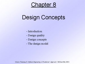 Chapter 8 Design Concepts Introduction Design quality Design