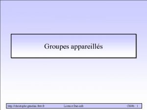 Groupes appareills http christophe genolini free fr Licence