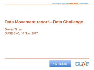 Data Movement reportData Challenge Steven Timm DUNE SC